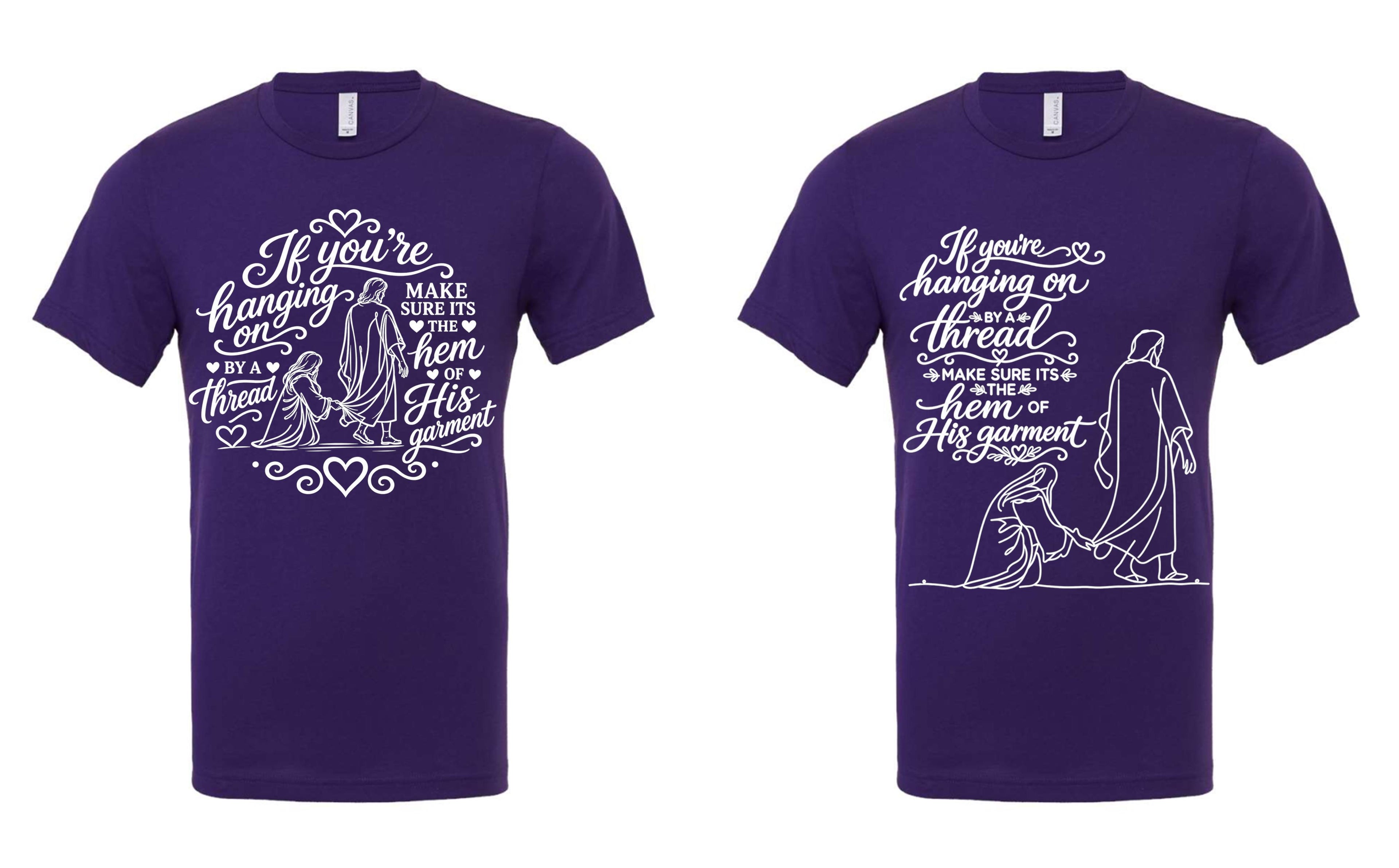 If you're hanging on by a thread make sure that thread is the hem of HIS garment t-shirt