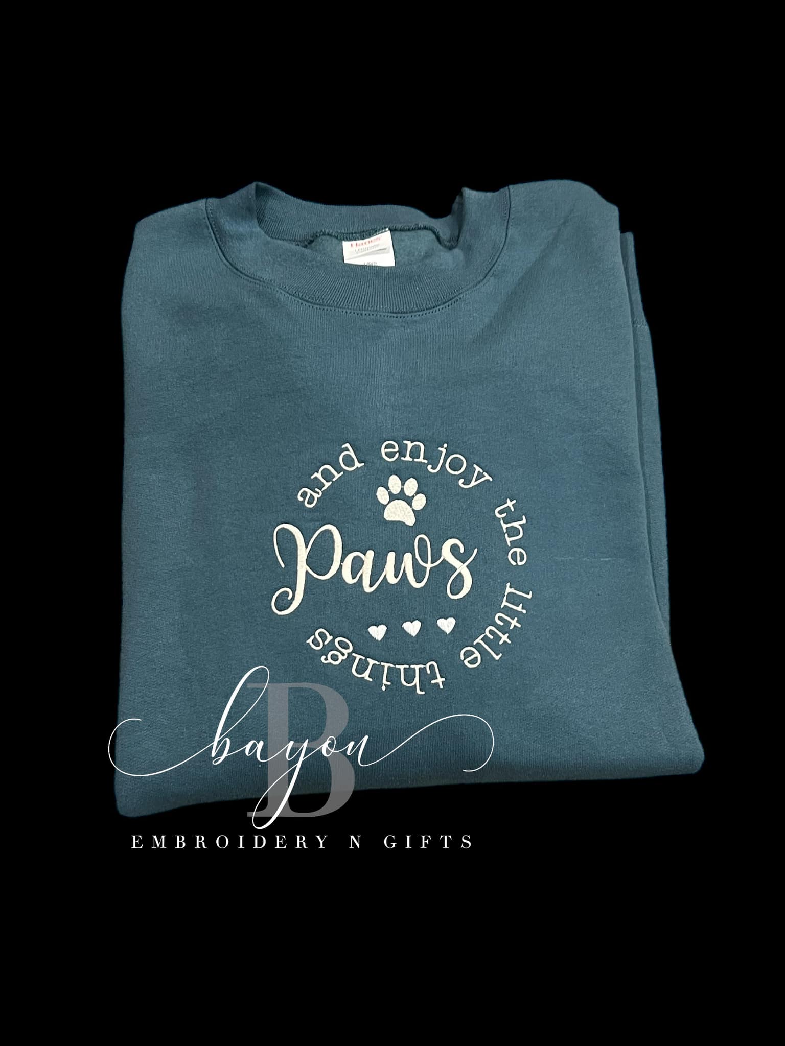 Paws and Enjoy the little things Sweatshirt, t-shirt, hand towel