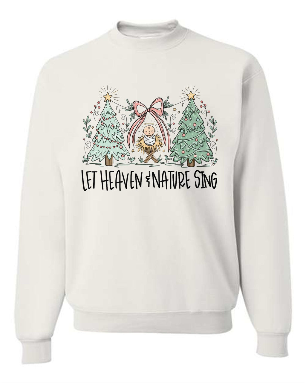 Let Heaven and Nature sing