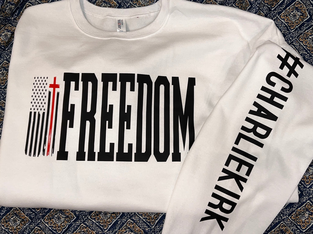 Freedom #charliekirk t-shirt or sweatshirt