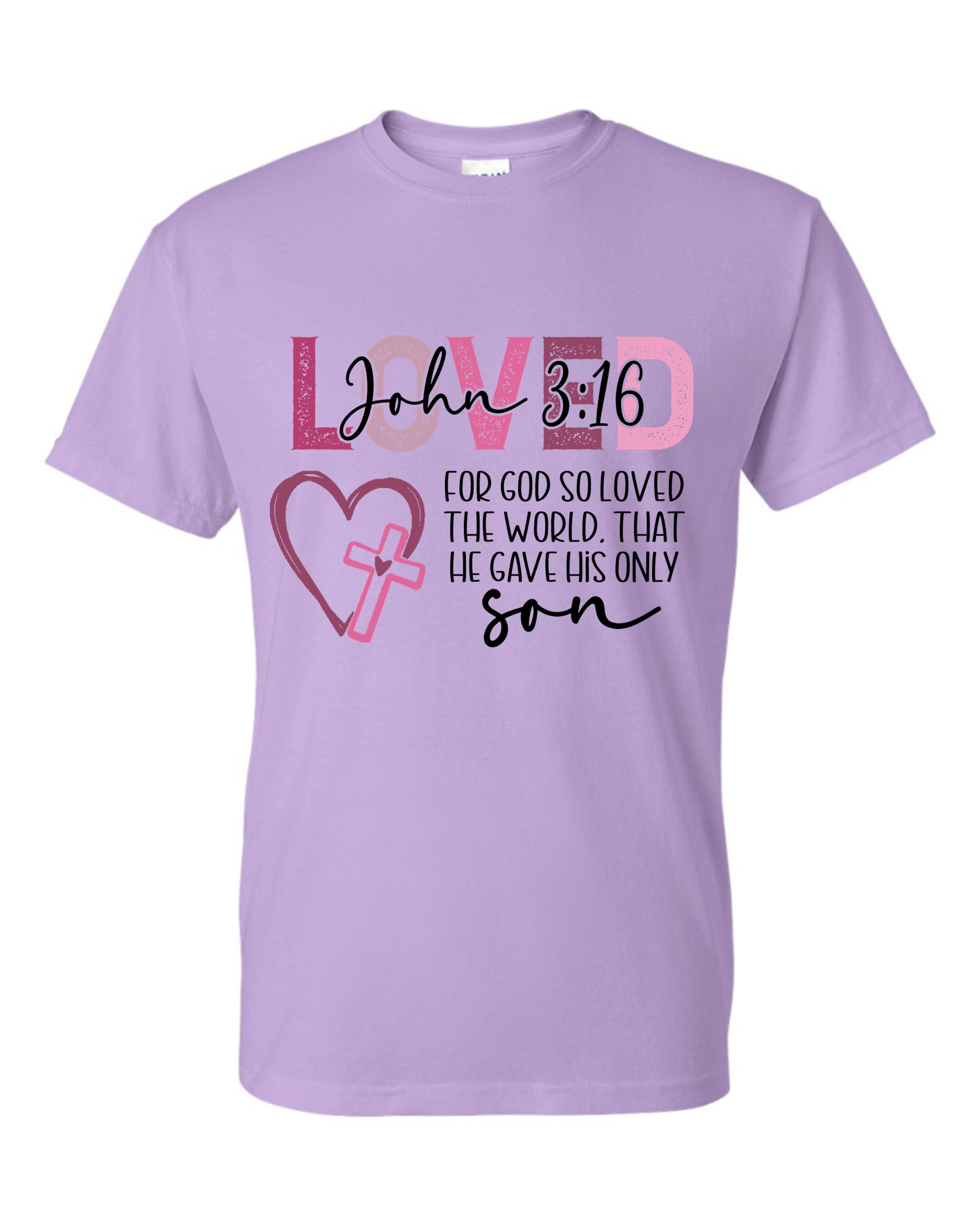 For God So loved John Three Sixteen tshirt