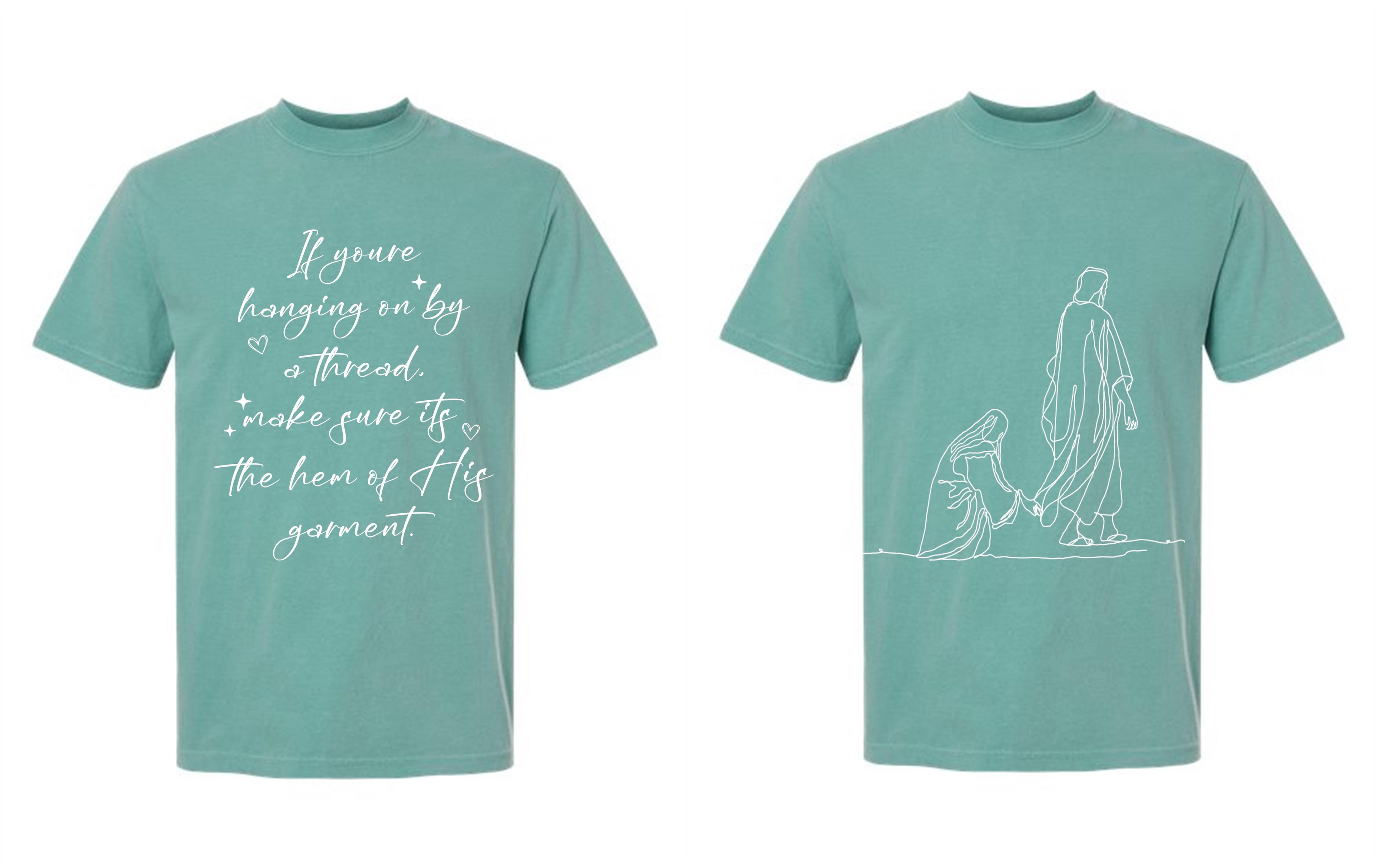 If you're hanging on by a thread make sure that thread is the hem of HIS garment comfort colors brand